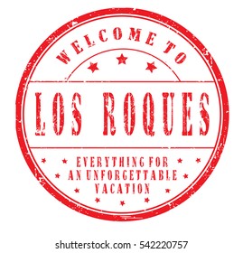 rubber stamp "welcome to Los Roques, everything for an unforgettable vacation" on white, vector illustration