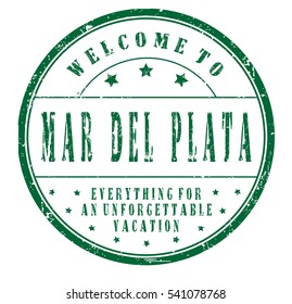 rubber stamp "welcome to Mar del Plata, everything for an unforgettable vacation" on white, vector illustration