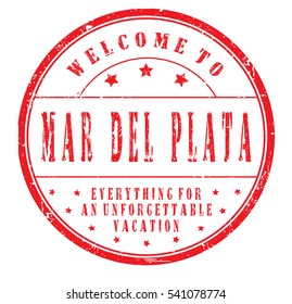 rubber stamp "welcome to Mar del Plata, everything for an unforgettable vacation" on white, vector illustration