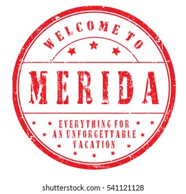rubber stamp "welcome to Merida, everything for an unforgettable vacation" on white, vector illustration