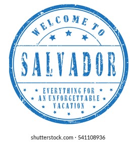 rubber stamp "welcome to Salvador, everything for an unforgettable vacation" on white, vector illustration