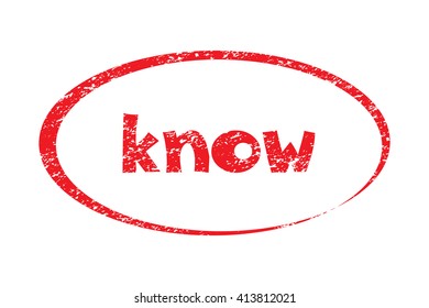 Rubber Stamp with word know. Red stamp have porous and rough isolated on white background. For make a mark or design your product using a stamp or seal. Easy to change color.