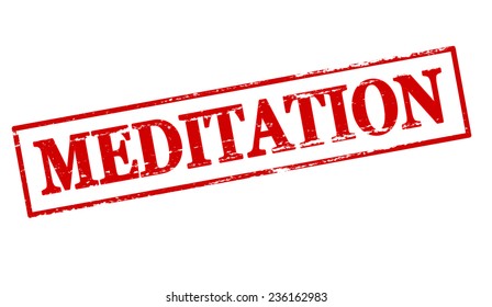 Rubber stamp with word meditation inside, vector illustration