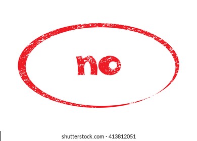 Rubber Stamp with word no. Red stamp have porous and rough isolated on white background. For make a mark or design your product using a stamp or seal. Easy to change color.