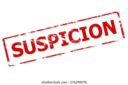 Rubber stamp with word suspicion inside, vector illustration