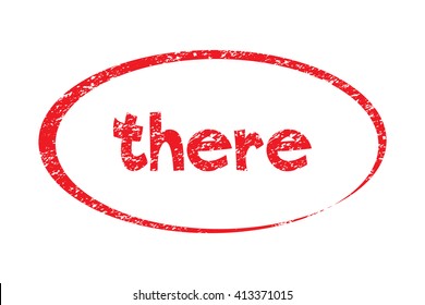 Rubber Stamp with word there. Red stamp have porous and rough isolated on white background. For make a mark or design your product using a stamp or seal. Easy to change color.