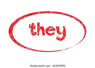 Rubber Stamp with word they. Red stamp have porous and rough isolated on white background. For make a mark or design your product using a stamp or seal. Easy to change color.
