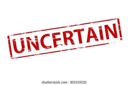 Rubber stamp with word uncertain inside, vector illustration