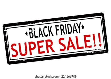 Rubber stamps with text Black Friday super sale inside, vector illustration