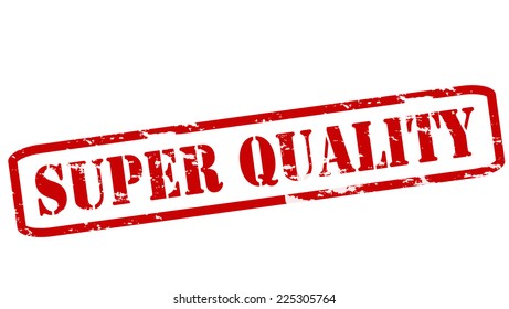 Rubber stamps with text super quality inside, vector illustration