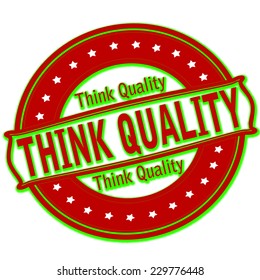 Rubber stamps with text think quality inside, vector illustration