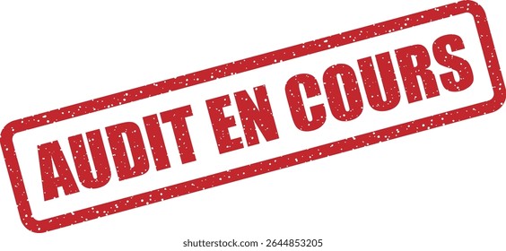 Carimbo com a menção francesa "AUDIT EN COURS" (auditoria em curso). Perfeito para marcar documentos ou procedimentos em revisão