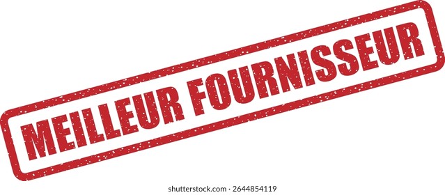Carimbo de borracha com a frase francesa "MEILLEUR FOURNISSEUR" (melhor fornecedor). Adequado para prêmios ou etiquetas de parceiros confiáveis