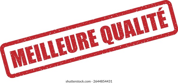 Carimbo de borracha com a frase francesa "MEILLEURE QUALITÉ" (melhor qualidade). Ideal para produtos premium ou excelência certificada