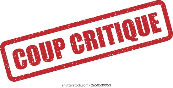 Carimbo de borracha com a frase francesa "COUP CRITIQUE" (hit crítico). Ideal para gráficos de jogos, indicadores de pontuação ou distintivos de conquistas