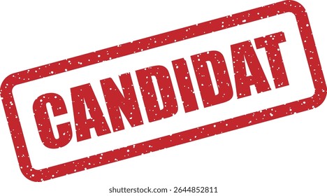 Rubber vector stamp with the French word “CANDIDAT” (candidate). Useful for recruitment, education, or contest visuals