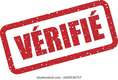 Rubber vector stamp with the French word “VÉRIFIÉ” (verified). Perfect for authentication badges, verified accounts, or certification marks