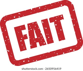 Carimbo com a palavra francesa "FAIT" (feito). Ideal para marcar tarefas concluídas, relatórios finalizados ou status "tudo definido"