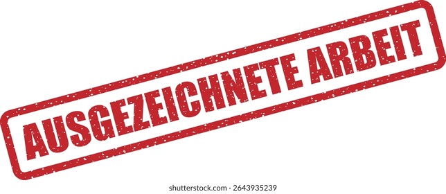 Carimbo de borracha com a frase alemã "AUSGEZEICHNETE ARBEIT" (Excelente trabalho). Ideal para escolas, professores ou reconhecimento de qualidade