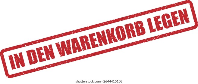 Rubber vector stamp with the German phrase “IN DEN WARENKORB LEGEN” (add to cart). Useful for ecommerce or product visuals