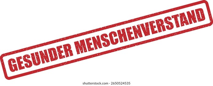 Rubber vector stamp with the German phrase “GESUNDER MENSCHENVERSTAND” (common sense). Ideal for guidelines, tips, or best‑practice notices