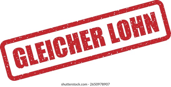 Rubber vector stamp with the German phrase “Gleicher Lohn” (equal pay). Perfect for equality campaigns, HR communications, or policy statements