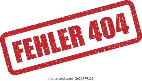 Rubber vector stamp with the German phrase “Fehler 404” (error 404). Perfect for web error pages, tech humor, or playful UI elements