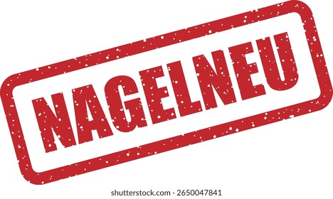 Rubber vector stamp with the German word “NAGELNEU” (brand new). Ideal for product launches or new arrivals