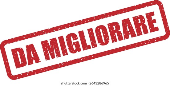 Rubber vector stamp with the Italian phrase “DA MIGLIORARE” (Needs Improvement). Perfect for student work, evaluations, or constructive feedback