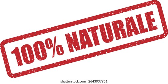 Carimbo de borracha com a frase italiana "100% NATURALE". Ideal para embalagens ecologicamente corretas, produtos orgânicos, itens feitos à mão e marca de produtos naturais