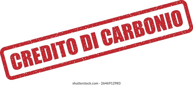 Rubber vector stamp with the Italian phrase “CREDITO DI CARBONIO” (carbon credit). Perfect for sustainability and green initiatives