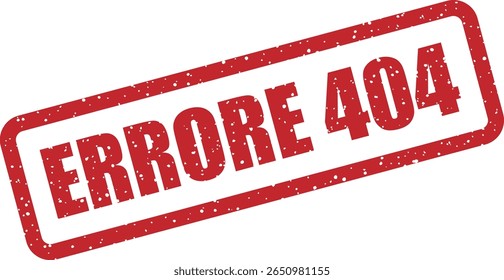 Rubber vector stamp with the Italian phrase “Errore 404” (error 404). Great for web error pages, tech humor, or playful UI elements