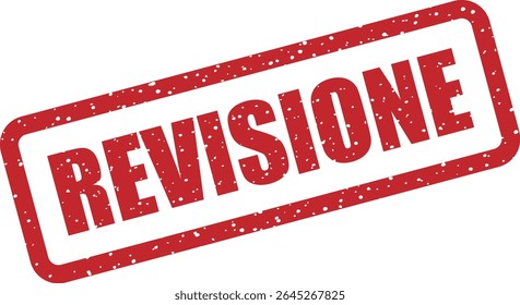 Carimbo de borracha com a palavra italiana "REVISIONE" (revisão). Perfeito para documentos sob avaliação, correções ou rascunhos