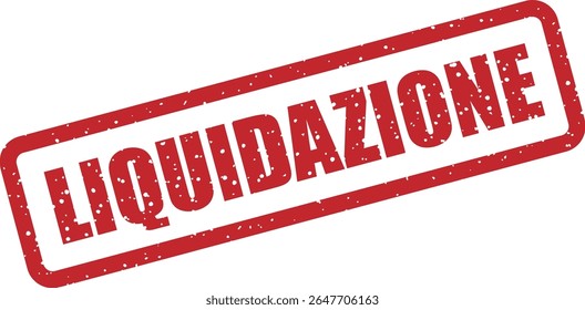 Carimbo de borracha com a palavra italiana "LIQUIDAZIONE" (limpeza). Excelente para ventas de stock y remates finales
