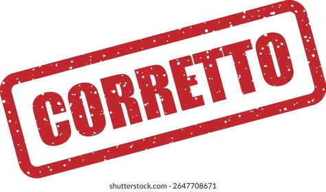 Carimbo de borracha com a palavra italiana "CORRETTO" (correto). Perfeito para respuestas acertadas, formularios validados o revisiones aprobadas
