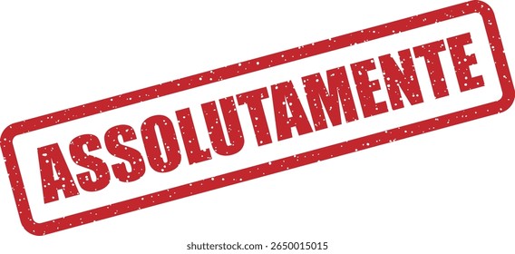 Rubber vector stamp with the Italian word “ASSOLUTAMENTE” (absolutely). Great for strong affirmations or confident messaging