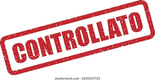 Rubber vector stamp with the Italian word “CONTROLLATO” (controlled or checked). Perfect for quality assurance, inspections, or verified status