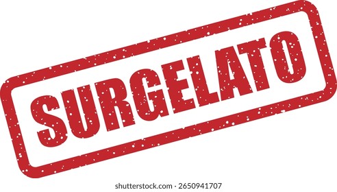 Rubber vector stamp with the Italian word “SURGELATO” (frozen). Ideal for food packaging, cold storage, or product safety labels