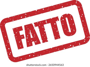 Carimbo de borracha com a palavra italiana "FATTO" (feito). Perfeito para marcar tarefas como concluídas ou concluídas