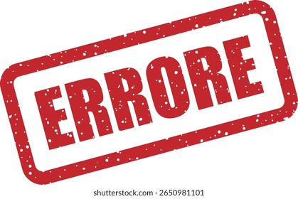 Carimbo de borracha com a palavra italiana "Errore" (erro). Adequado para rastreamento de bugs, rótulos de controle de qualidade ou mensagens de erro de UX