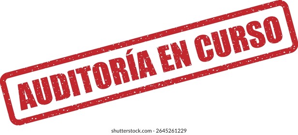 Carimbo com a menção espanhola "AUDITORÍA EN CURSO" (auditoria em curso). Adequado para status de controle ou monitoramento contínuo