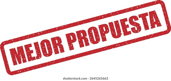 Carimbo de borracha com a frase espanhola "MEJOR PROPUESTA" (melhor proposta). Ideal para apresentações, ofertas ou ofertas de serviços