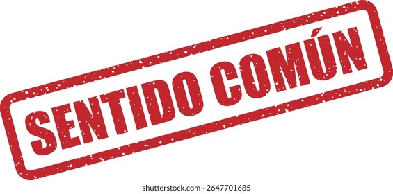 Carimbo de borracha com a frase em espanhol "SENTIDO COMÚN" (bom senso). Ideal para mensajes reflexivos o instrutivos