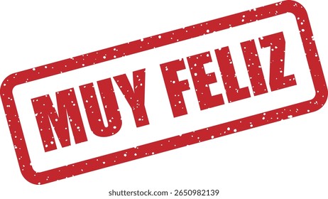 Rubber vector stamp with the Spanish phrase “Muy feliz” (very happy). Ideal for joyful messages, congratulations, or positive feedback