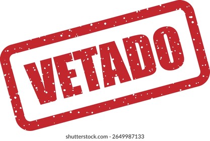 Rubber vector stamp with the Spanish word “VETADO” (banned or blocked). Useful for alerts, censorship, or security visuals
