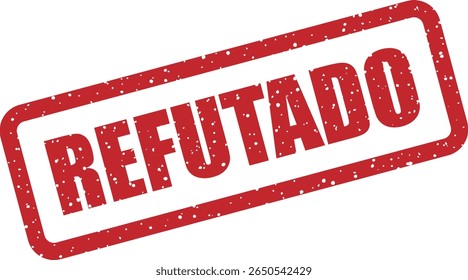 Carimbo de borracha com a palavra espanhola "REFUTADO" (refutado). Perfeito para rotular alegações reprovadas, correções científicas ou atualizações editoriais