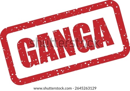 Rubber vector stamp with the Spanish word “GANGA” (bargain). Great for sales, special offers, or cheap deals