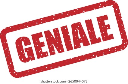 Rubber vector stamp with the word “GENIALE” (brilliant or genius – used in multiple languages). Great for creativity, praise, or innovative work