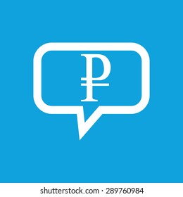 Ruble symbol in chat bubble, isolated on blue