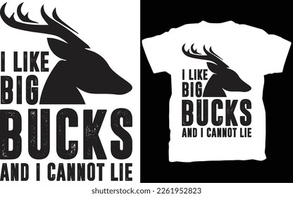 Rude Hunting Shirt, Deer Hunting Shirt, Hunter Shirt, Mens Funny Shirt, Funny Shirts for Men, I Like Big Bucks and I Cannot Lie